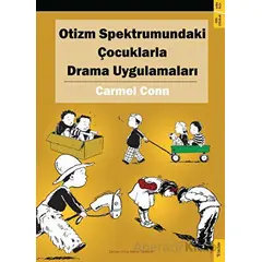 Otizm Spektrumundaki Çocuklarla Drama Uygulamaları - Carmel Conn - Sola Unitas