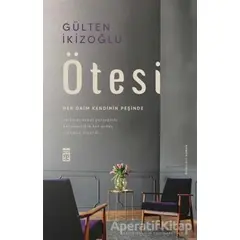 Ötesi - Gülten İkizoğlu - Timaş Yayınları