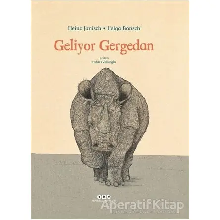 Geliyor Gergedan - Heinz Janisch - Yapı Kredi Yayınları