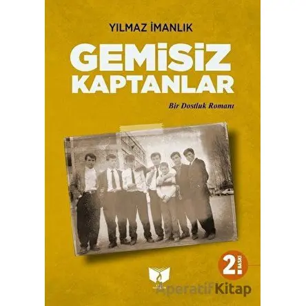 Gemisiz Kaptanlar - Yılmaz İmanlık - Ateş Yayınları