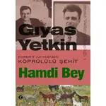 Edremit Kaymakamı Köprülü Şehit Hamdi Bey - Gıyas Yetkin - Kafe Kültür Yayıncılık