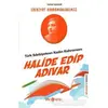 Türk Edebiyatının Kadın Kahramanı: Halide Edip Adıvar - Edebiyat Kahramanlarımız 4