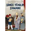 Şimdi Yenilik Zamanı! - Serdarın Tarih Yolculuğu - Ali Karaçam - Genç Hayat