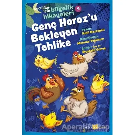 Genç Horozu Bekleyen Tehlike - Çocuklar İçin Bilgelik Hikayeleri 9