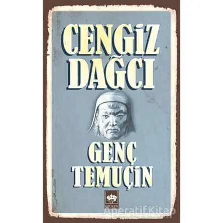 Genç Temuçin - Cengiz Dağcı - Ötüken Neşriyat