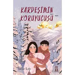 Kardeşimin Koruyucusu - Julie Lee - Genç Timaş