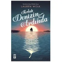 Parlak Denizin Ardında - Lauren Wolk - Genç Timaş