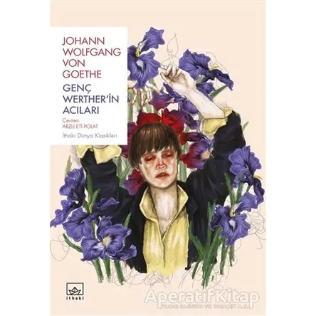 Genç Werther’in Acıları - Johann Wolfgang von Goethe - İthaki Yayınları