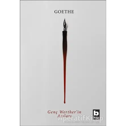 Genç Wertherin Acıları - Johann Wolfgang von Goethe - Bilgi Yayınevi