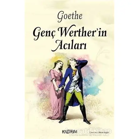 Genç Wertherin Acıları - Johann Wolfgang von Goethe - Kaldırım Yayınları
