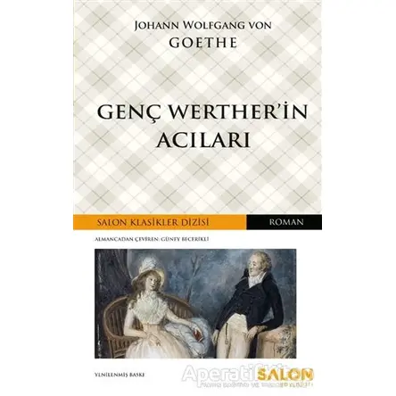 Genç Wertherin Acıları - Johann Wolfgang von Goethe - Salon Yayınları