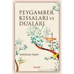 Peygamber Kıssaları ve Duaları - Sadullah Taşan - Foliant Yayınları