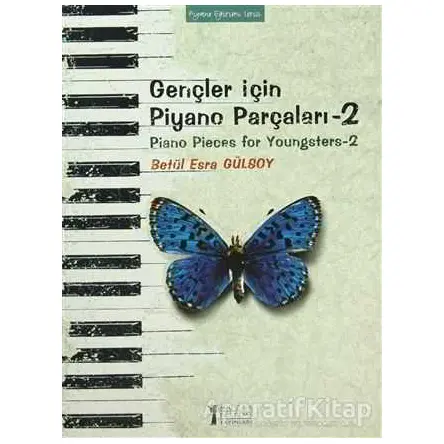 Gençler İçin Piyano Parçaları - 2 / Piano Pieces for Youngsters -2