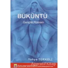 Büküntü - Yahya Türkeli - Özlem Yayınevi