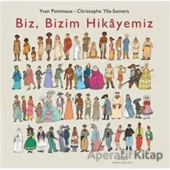 Biz, Bizim Hikayemiz - Yvan Pommaux - Yordam Edebiyat