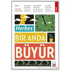 Herkes Bir Anda Büyür - Kolektif - Kırmızı Kedi Çocuk