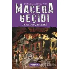 Macera Geçidi - Tehlike Çemberi - Tuncel Altınköprü - Genç Hayat