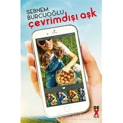 Çevrimdışı Aşk - Şebnem Burcuoğlu - Dex Yayınevi