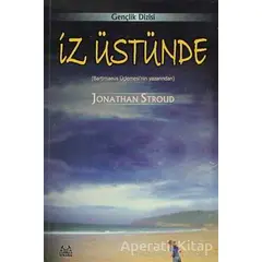 İz Üstünde - Jonathan Stroud - Arkadaş Yayınları