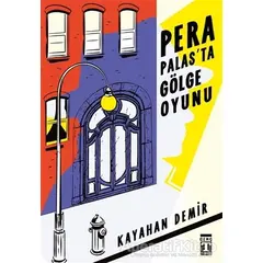 Pera Palasta Gölge Oyunu - Kayahan Demir - Genç Timaş