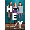 HEY - Kody Keplinger - Pegasus Yayınları