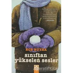 Sınıftan Yükselen Sesler - Rob Buyea - Altın Kitaplar