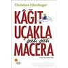 Kağıt Uçakla Gizli Gizli Macera - Christine Nöstlinger - Günışığı Kitaplığı