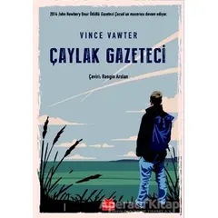 Çaylak Gazeteci - Vince Vawter - Kırmızı Kedi Çocuk