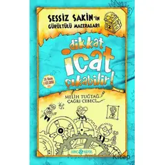 Dikkat İcat Çıkabilir! - Sessiz Sakin’in Gürültülü Maceraları 2 - Melih Tuğtağ - Genç Hayat