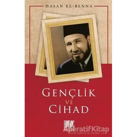 Gençlik ve Cihad - Hasan el-Benna - Buruç Yayınları