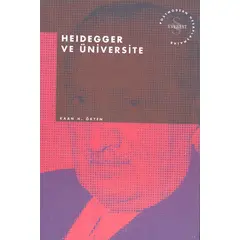 Heidegger ve Üniversite Postmodern Hesaplaşmalar Everest Yayınları