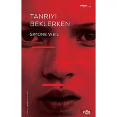 Tanrıyı Beklerken - Simone Weil - Fol Kitap