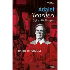 Adalet Teorileri - Çağdaş Bir Tartışma - Harry Brighouse - Fol Kitap