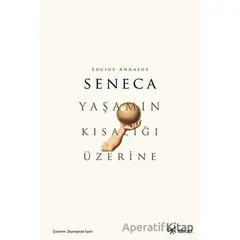 Yaşamın Kısalığı Üzerine - Lucius Annaeus Seneca - Mecaz Yayınları
