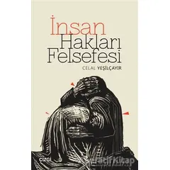 İnsan Hakları Felsefesi - Celal Yeşilçayır - Çizgi Kitabevi Yayınları