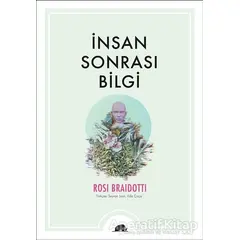 İnsan Sonrası Bilgi - Rosi Braidotti - Kolektif Kitap