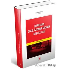 Çocukların Cinsel İstismarı Suçunun Nitelikli Hali - Hamza Küskü - Adalet Yayınevi