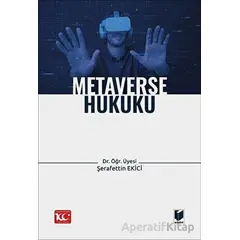 Metaverse Hukuku - Şerafettin Ekici - Adalet Yayınevi