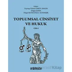 Toplumsal Cinsiyet ve Hukuk - Cilt 4 - Kolektif - On İki Levha Yayınları