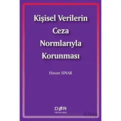 Kişisel Verilerin Ceza Normlarıyla Korunması - Hasan Sınar - Der Yayınları