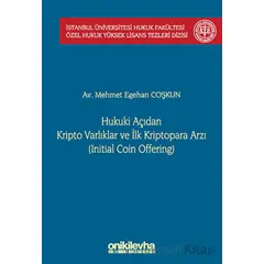 Hukuki Açıdan Kripto Varlıklar ve İlk Kriptopara Arzı (Initial Coin Offering) İstanbul Üniversitesi