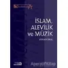 İslam, Alevilik ve Müzik - Ayhan Erol - Bağlam Yayınları