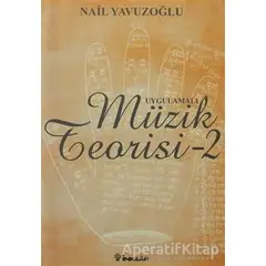 Uygulamalı Müzik Teorisi - 2 - Nail Yavuzoğlu - İnkılap Kitabevi