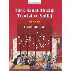 Türk Sanat Müziği Teorisi ve Solfej - Ozan Belge - Müzik Eğitimi Yayınları