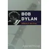 Bob Dylan - Gökalp Baykal - Everest Yayınları