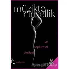 Müzikte Cinsellik ve Toplumsal Cinsiyet - Fırat Kutluk - h2o Kitap