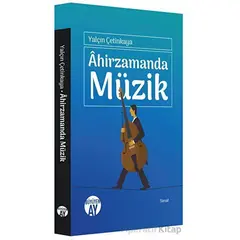 Ahirzamanda Müzik - Yalçın Çetinkaya - Büyüyen Ay Yayınları