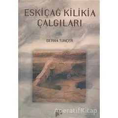 Eskiçağ Kilikia Çalgıları - Berna Tunçer - Pan Yayıncılık