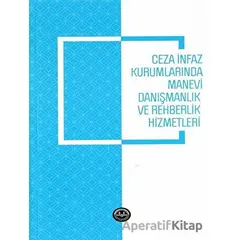 Ceza İnfaz Kurumlarında Manevi Danışmanlık ve Rehberlik Hizmetleri