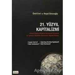 21. Yüzyıl Kapitalizmi - Reşat Sinanoğlu - Beta Yayınevi